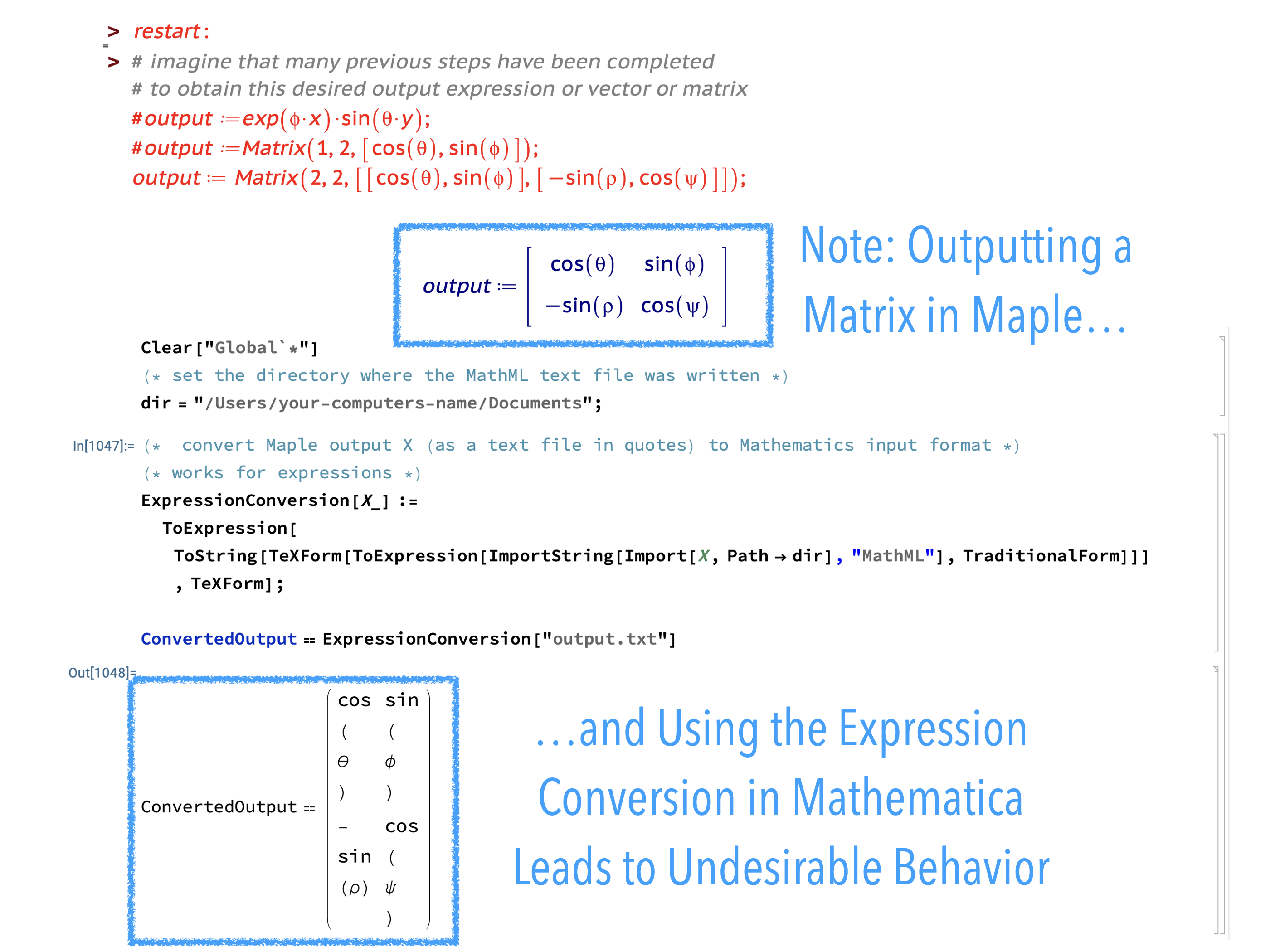 If the Maple Output is a Matrix and the Expression Conversion is Used in Mathematica, Then an Undesirable Conversion Will Occur.